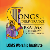 Podcast LCMS Worship Institute
