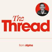 Podcast The Thread, from Alpha