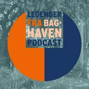 Podcast Legender Fra Baghaven