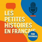 Podcast Les petites histoires en français - Little stories in French