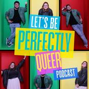 Podcast Let's be perfectly Queer Podcast
