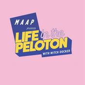 Podcast Life in the Peloton, presented by MAAP