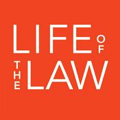 Podcast Life of the Law