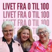 Podcast Livet fra 0 til 100