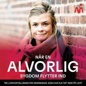 Podcast Livsfortællinger om sygdommen ALS – om sorg og kærlighed i en svær tid