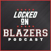 Podcast Locked On Blazers – Daily Podcast On The Portland Trail Blazers