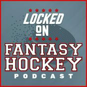 Podcast Locked On Fantasy Hockey - Daily NHL Fantasy Podcast