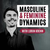 Podcast Masculine & Feminine Dynamics