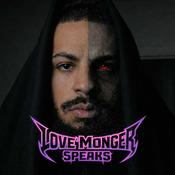 Podcast Love'Monger Speaks