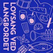 Podcast Lovsang ved Langbordet