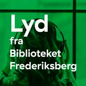 Podcast Lyd fra Biblioteket Frederiksberg