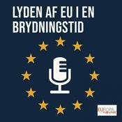 Podcast Lyden af EU i en brydningstid