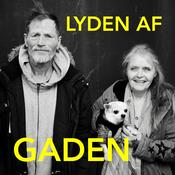 Podcast Lyden af Gaden