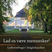 Podcast Lydfortællinger i Solgårdsparken