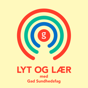 Podcast Lyt og lær med Gad Sundhedsfag