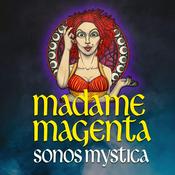 Podcast Madame Magenta: Sonos Mystica