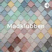 Podcast Madklubben - meget mere end mad