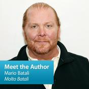 Podcast Mario Batali, "Molto Batali": Meet the Author