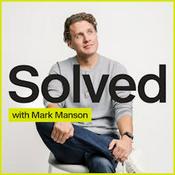 Podcast SOLVED with Mark Manson