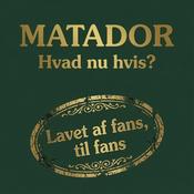 Podcast Matador: Hvad nu hvis?