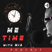 Podcast “Me Time” with Mia