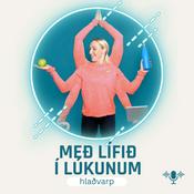 Podcast Með lífið í lúkunum