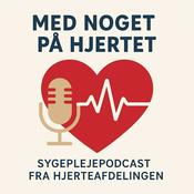 Podcast Med noget på Hjertet