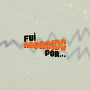 Podcast Mega Hits - FUI MORDIDO POR...