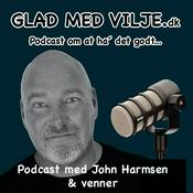 Podcast Glad Med Vilje - med John Harmsen