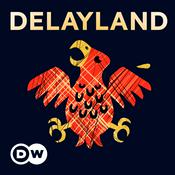 Podcast Delayland – Germany and the Missing Magic