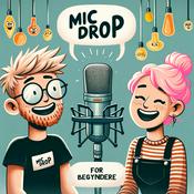 Podcast MIC DROP - for begyndere