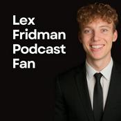 Podcast Lex Fridman Podcast Fan