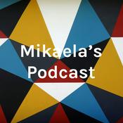 Podcast Mikaela's Podcast