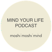 Podcast mind your life