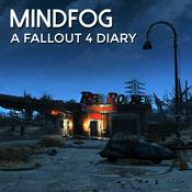 Podcast MindFog: A Fallout 4 Diary