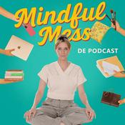 Podcast Mindful Mess - De Podcast