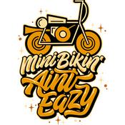 Podcast Minibikin' Ain't Eazy