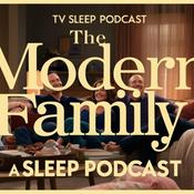 Podcast Modern Family: Sleep Podcast