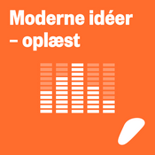 Podcast Moderne ideer – oplæst
