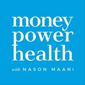 Money Power Health with Nason Maani