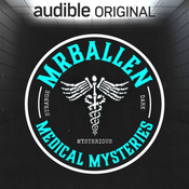 Podcast MrBallen’s Medical Mysteries
