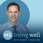 Podcast MS Living Well: Key Info from Multiple Sclerosis Experts