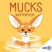 Podcast Mucks Wüstenfuchs – Die Welt in deinem Ohr. Kurzhörspiele für Minis zum Mitraten