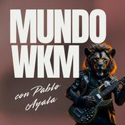 Podcast Mundo WKM