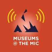 Podcast Museums at the Mic