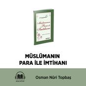 Podcast MÜSLÜMANIN PARA İLE İMTİHANI