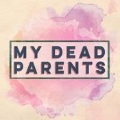 Podcast My Dead Parents