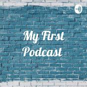Podcast My First Podcast