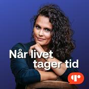 Podcast Når livet tager tid