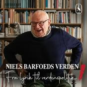 Podcast Niels Barfoeds verden - fra lyrik til verdenspolitik